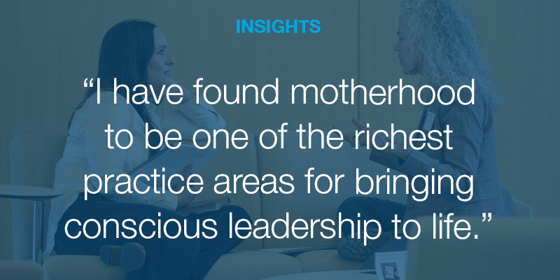 Conscious Motherhood: How Conscious Leadership Impacts Parenthood for the Better | Aileron